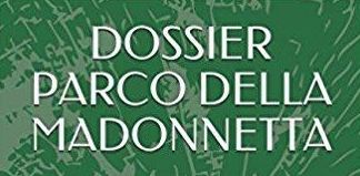 Roma, il “Dossier Parco della Madonnetta” arriva in libreria